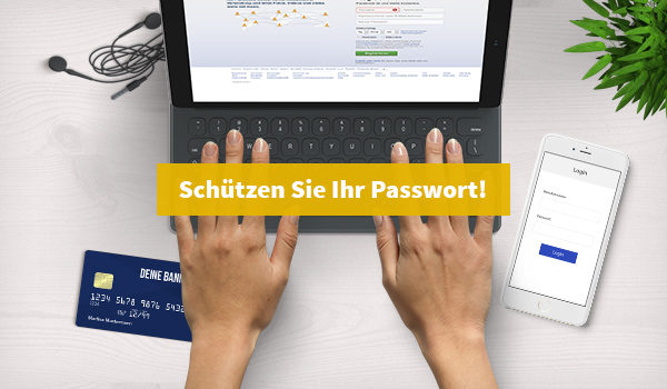 Schützen Sie Ihr Passwort