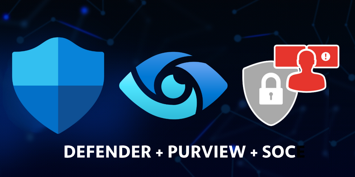 Microsoft Defender, Purview und SOC