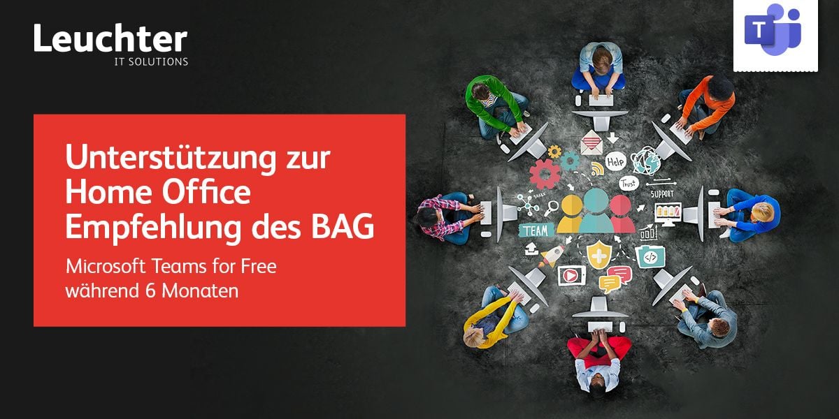 Home Office Unterstützung mit Microsoft Teams gemäss BAG-Empfehlung – Angebot von Leuchter IT Solutions