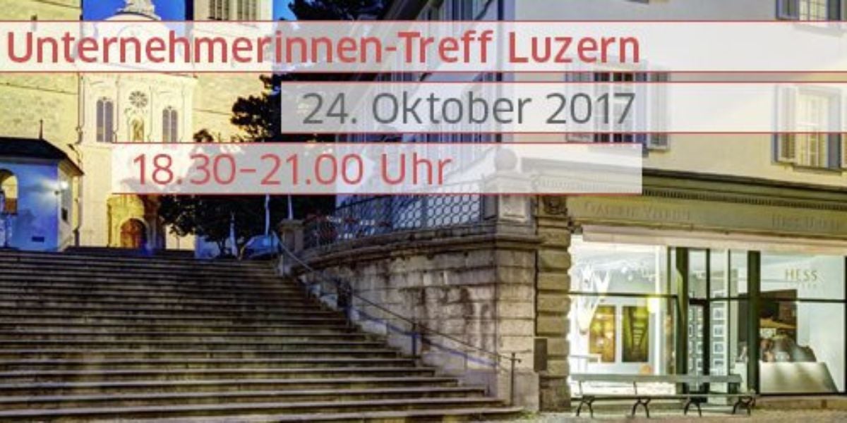 Unternehmerinnen-Treff Luzern 2017 bei der Hofkirche – Networking-Event für Frauen in der Zentralschweiz